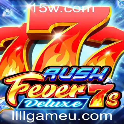 RushFever7sDeluxe: Descubra a Emoção do Jogo de Cassino Moderno