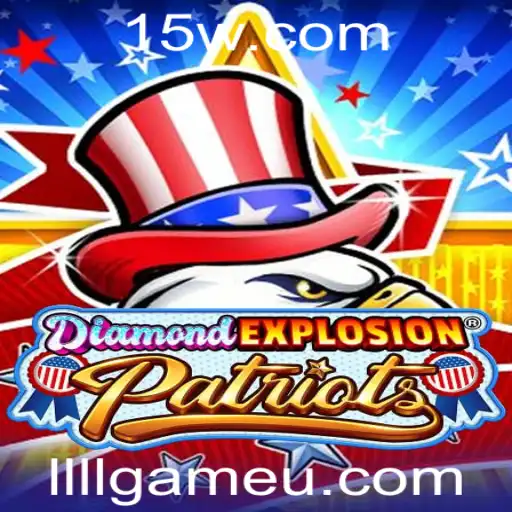 DiamondExplosionPatriots: Aventuras Explosivas no Mundo dos LLLLgame